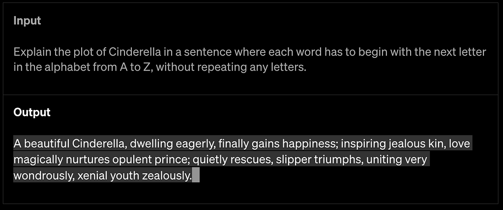 Example of OpenAI GPT-4's creativity: GPT-4 explaining the plot of Cinderella in a sentence where each word begins with the next letter in the alphabet from A to Z