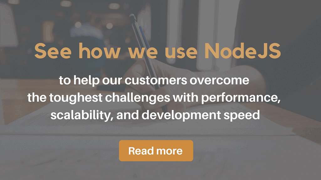 see how we use node.js to help customers